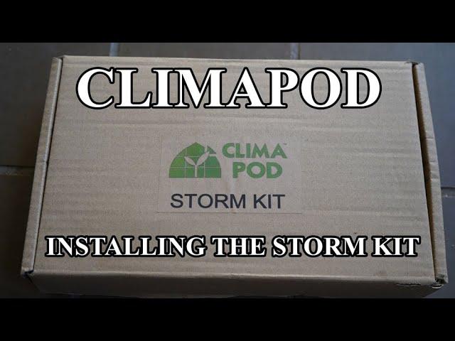 Climapod Greenhouse Installing The Storm Kit