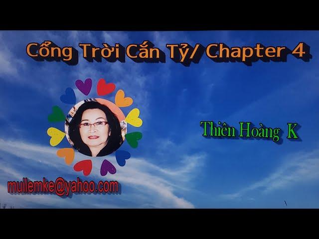 Cổng Trời Cắn Tỷ Chapter 4/ Tác Giả Kiều Duy Vĩnh/ Diễn Đọc Thiên Hoàng