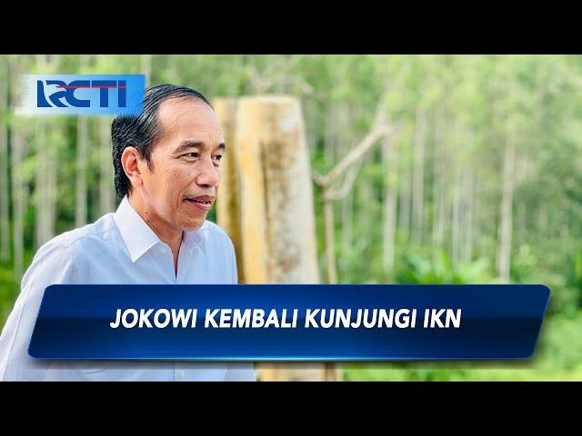 Tinjau Pembangunan Istana, Hari Ini, Minggu (28/07) Jokowi Kunjungi IKN  - SIP 28/07