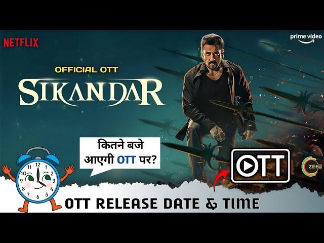 Sikandar OTT Release Time Update | Salman Khan Sikandar Full Movie OTT & TV Release Date & Platform