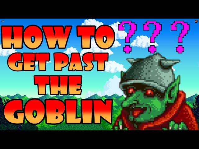 HOW TO GET  PAST THE GOBLIN STARDEW VALLEY