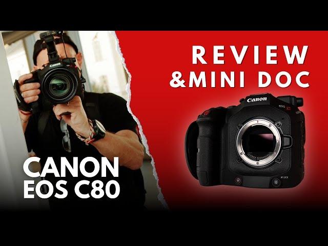 Canon EOS C80: Best Value-for-Money Cinema Camera Canon Has Ever Made