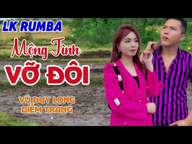 LK Mộng Tình Vỡ Đôi | Vũ Duy Long & Diễm Trang ( tuyển chọn những ca khúc hay nhất )