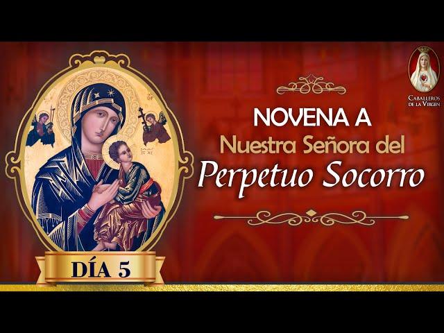 Nuestra Señora del Perpetuo Socorro ️Día 5️‍ con el P. Diego Moncada ️ Caballeros de la Virgen