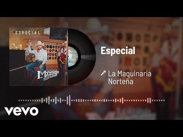 La Maquinaria Norteña - Especial (Audio)