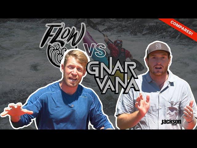 Flow vs Gnarvana | Which River Runner / Creeker is right for you?