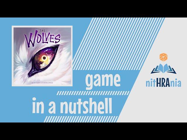 Game in a Nutshell - The Wolves (how to play)