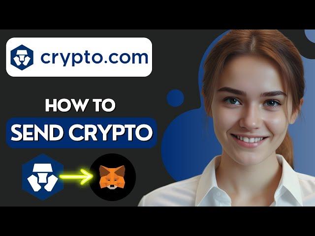 How to Send Crypto From Crypto.Com to a Metamask Wallet