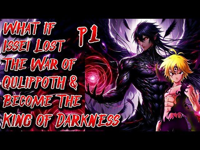 What if Issei Lost The War of Qulippoth & become The King of Darkness | Part 1 | @thesoulreaper-301