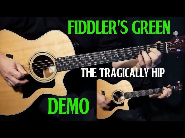 how to play "Fiddler's Green" on guitar by The Tragically Hip | acoustic guitar lesson tutorial DEMO