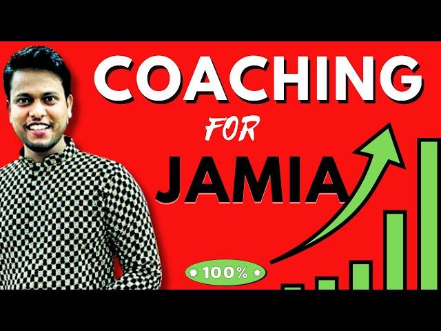 Best Coaching For Jamia In Delhi (Guarantee Success) 2024 