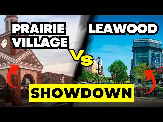 Moving To Prairie Village vs Leawood | Kansas City Suburbs Showdown Ep. 6