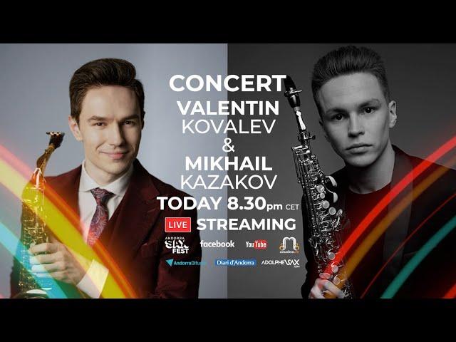 FULL CONCERT: VALENTIN KOVALEV & MIKHAIL KAZAKOV CONCERT. ANDORRA SAXFEST.  (02/04/24)