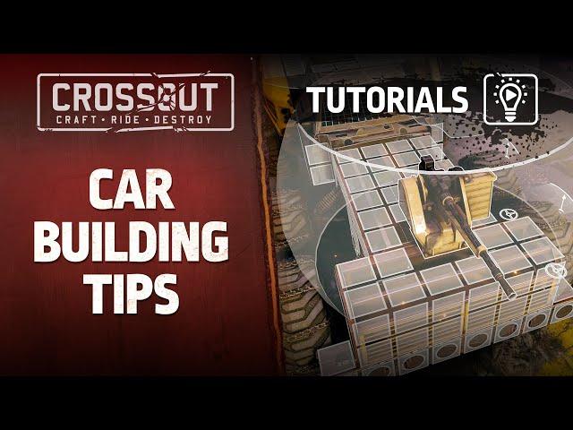 Crossout Tutorials: Car Building Tips