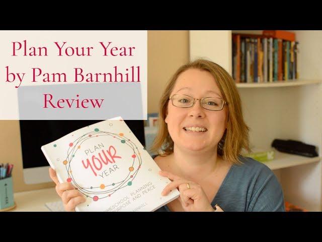 Plan Your Year by Pam Barnhill Review || Homeschool Planning