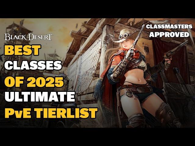 BDO | Ultimate PvE Tierlist - Top Classes of 2025 | Classmasters Approved! | Detailed Analysis