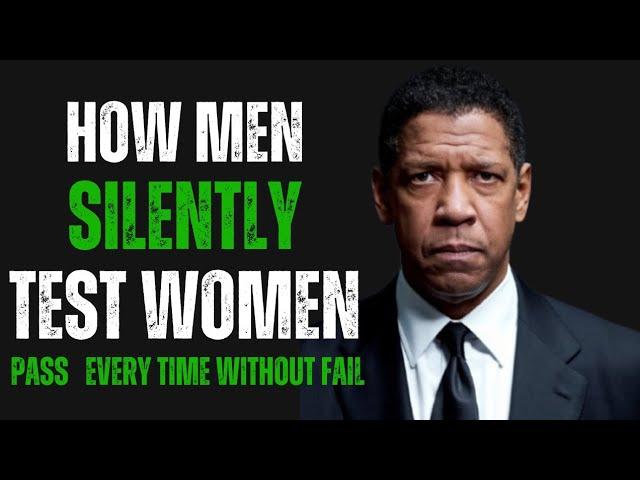 HOW MEN SILENTLY TEST WOMEN PASS EVERY TIME WITHOUT FAIL - Denzel Washington Motivation