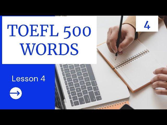 TOEFL 500 WORDS LESSON 4 توفىل 500 سۆزلۈك 4- دەرس