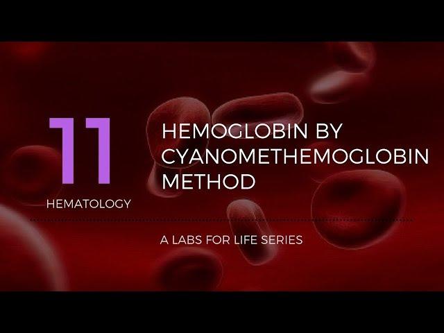 Haemoglobin by Cyanomethemoglobin Method