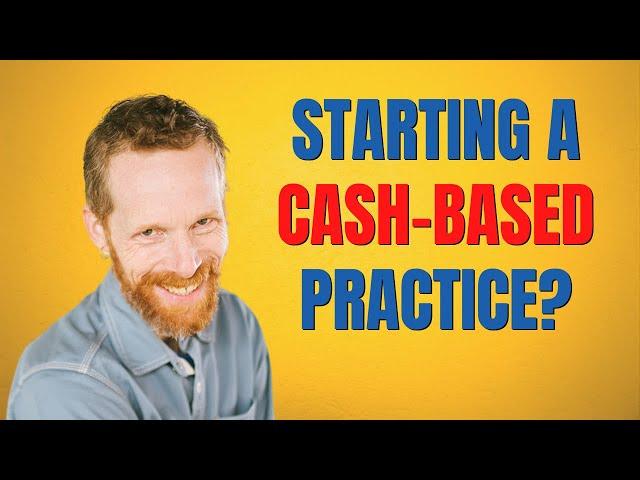 Starting a Cash Based Practice? Top questions ANSWERED! l Aaron LeBauer