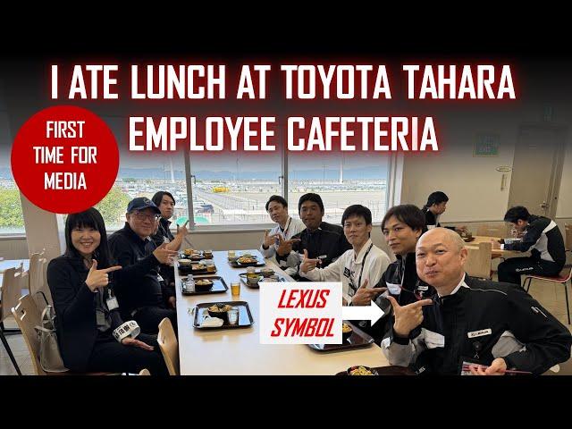 FIRST EVER TOYOTA TAHARA EMPLOYEE CAFETERIA! - HAVING LUNCH WITH TAHARA MEMBERS