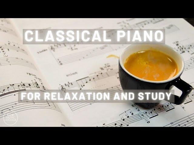 Classical Piano Music for Relaxing and Studying | EDB Music Lounge