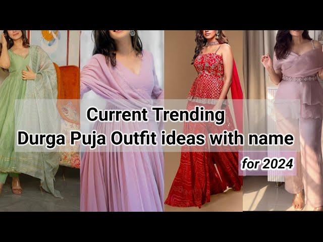 Current Trending Durga Puja outfit ideas with name for 2024 || THE TRENDY GIRL