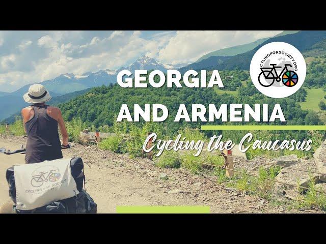 Cycling the Caucasus - Georgia and Armenia