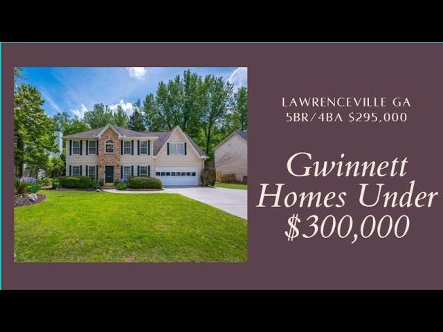 GWINNETT COUNTY HOME FOR SALE UNDER $300,000- 5BR/4BA $295,000 - ATLANTA HOMES FOR SALE