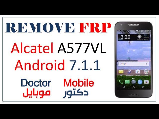 FRP Google Account Bypass Alcatel  A577VL 7.1.1 withou PC