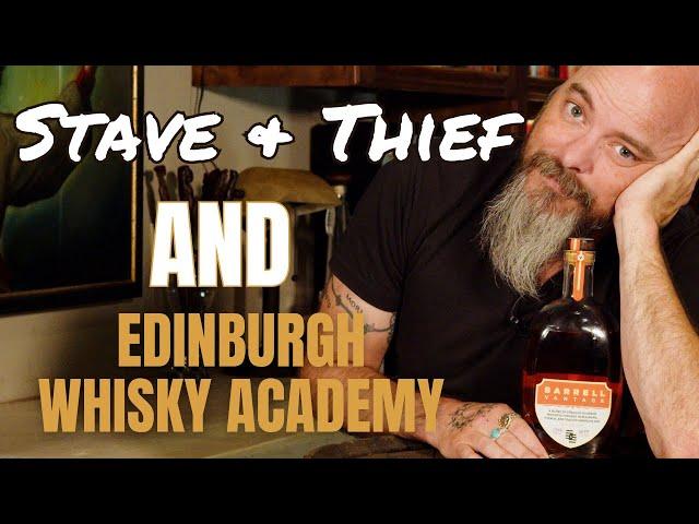 Stave & Thief and Edinburgh Whisky Academy - Barrell Vantage