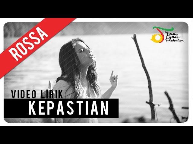 Rossa - Kepastian (OST ILY FROM 38.000 FT) | Video Lirik