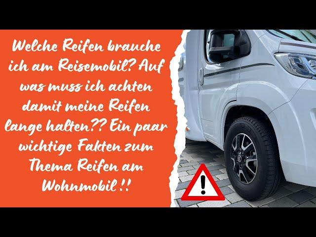 Reisemobilreifen welche ihr braucht und ein paar wichtige Fakten !