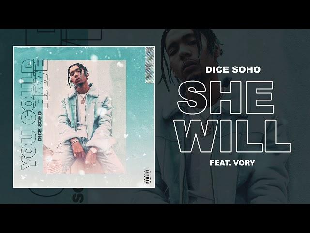 Dice Soho - She Will feat. Vory (Official Audio)