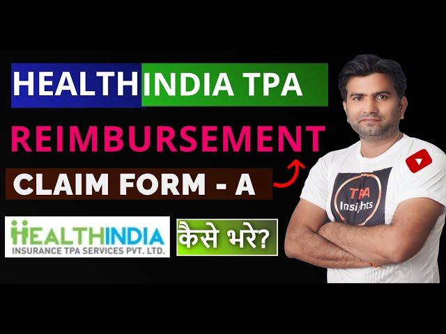 HealthIndia TPA Claim Form A Kaise Bhare I How to Fill HealthIndia TPA Reimbursement Claim Form A