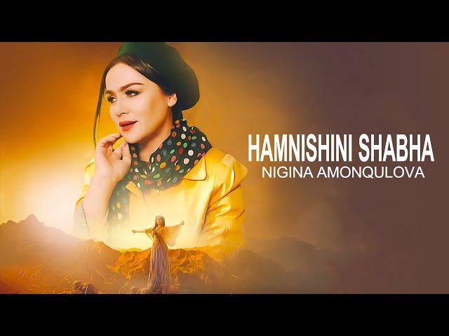 Nigina Amonqulova - Hamneshini Shabha | Official Music Video 4K