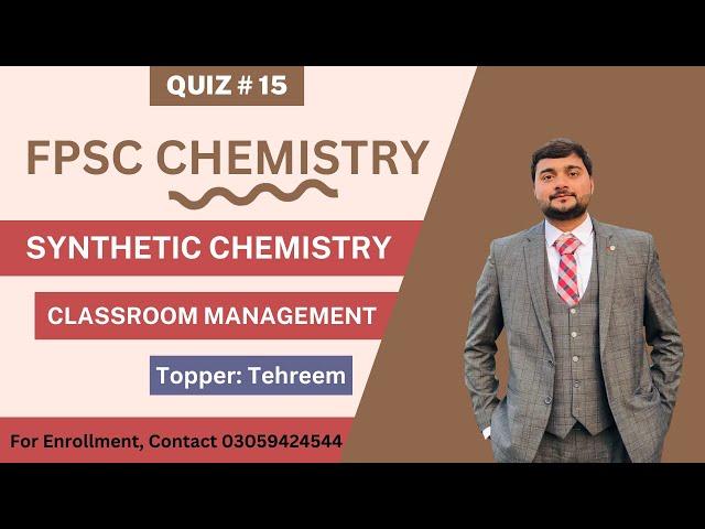FPSC Lecturer Chemistry Test Preparation | Synthetic Chemistry | Classroom Management | FPSC Jobs |
