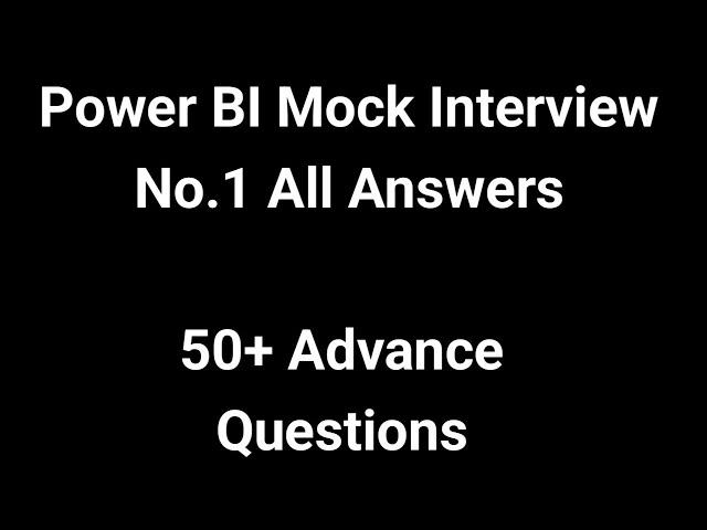 Power BI Mock Interview Answers | Power BI Interview | Power BI Questions and Answers