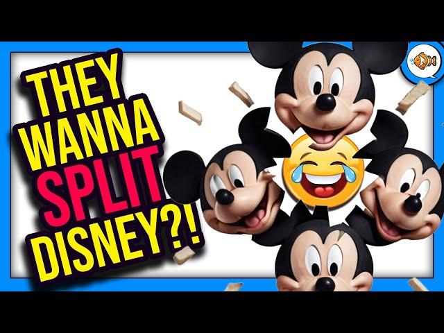 They Want to SPLIT UP Disney?!