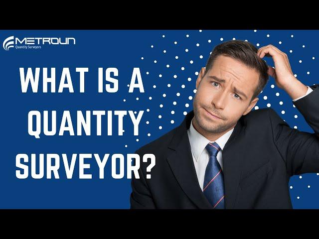 What Is A Quantity Surveyor & How Can You Become One Too