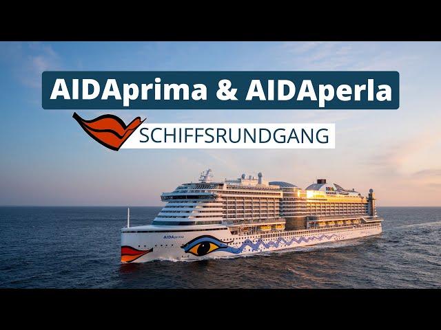 Der große AIDAprima & AIDAperla Schiffsrundgang