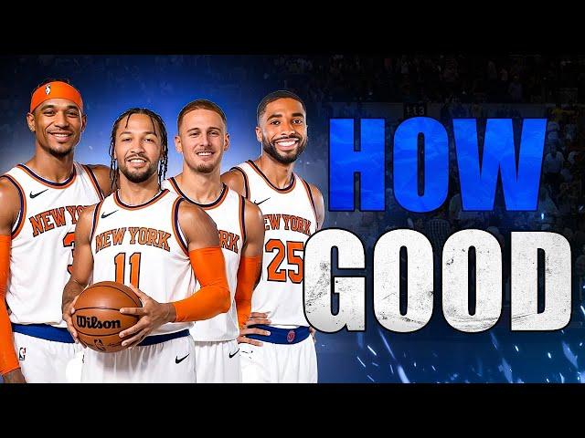 How GOOD Are The "Nova" Knicks Actually?