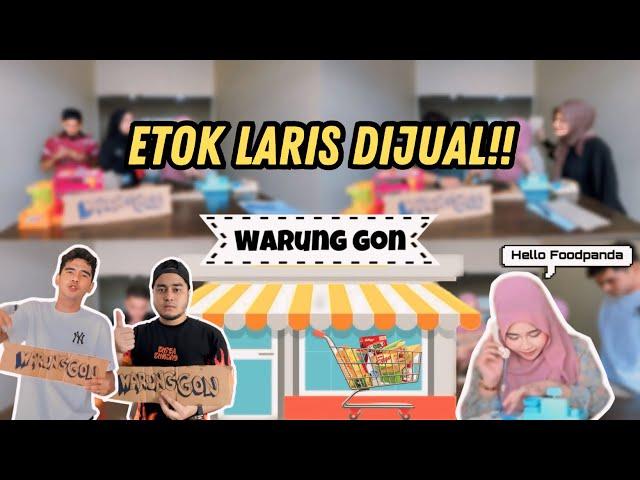 WARUNG GON BUKA KEDAI ETOK! 1 AI TEAM BELI LICIN!!