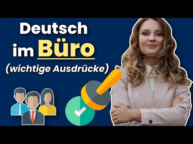 Wichtige Ausdrücke für dein Berufsleben I Deutsch lernen b2, c1