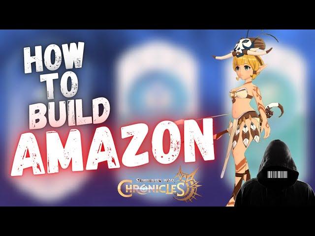 AMAZON! Which to BUILD and HOW! Summoners War Chronicles