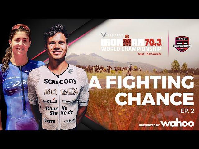 A Fighting Chance Ep.2 | 2024 VinFast IRONMAN 70.3 World Championship, Taupō