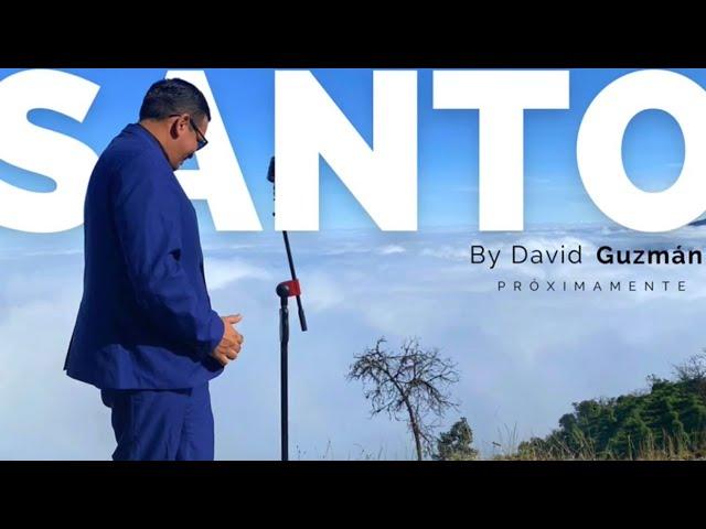 SANTO VIDEO OFICIAL- David Guzman Ec.