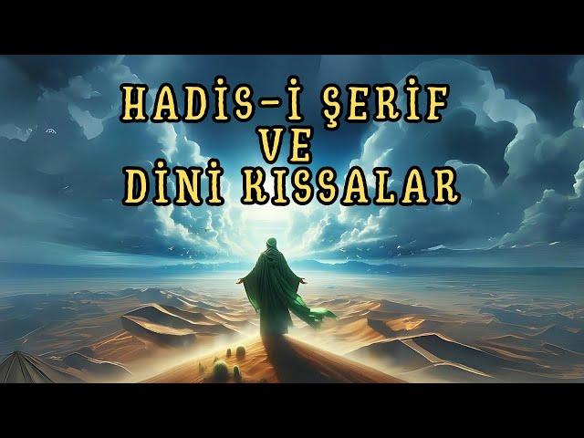 Hadis-i Şeirif ve Dini Kıssalar 2