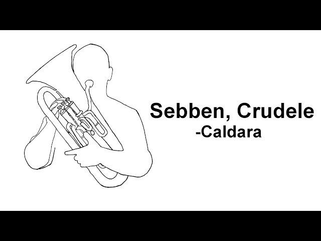 Sebben, Crudele - Antonio Caldara - Thomas Gusewelle, Euphonium