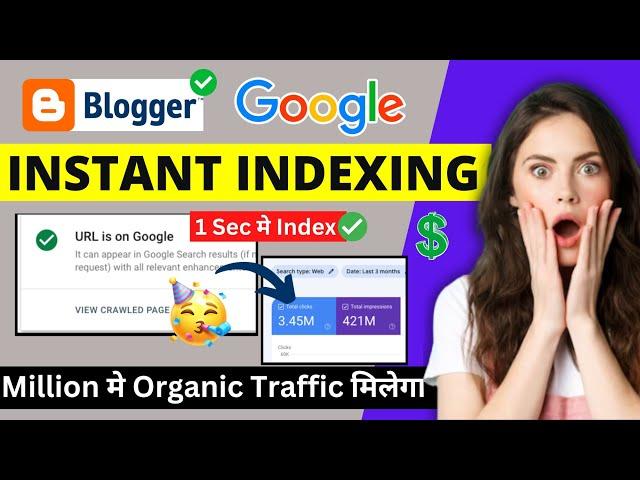 Instant Indexing For Blogger (Index Page in 1 Sec) using API | Google api indexing Blogger